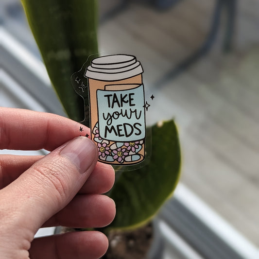 "Take Your Meds" Window and Mirror Cling