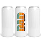 Father's Day Skinny Can Stainless Steel Koozie or XL Ceramic Mug