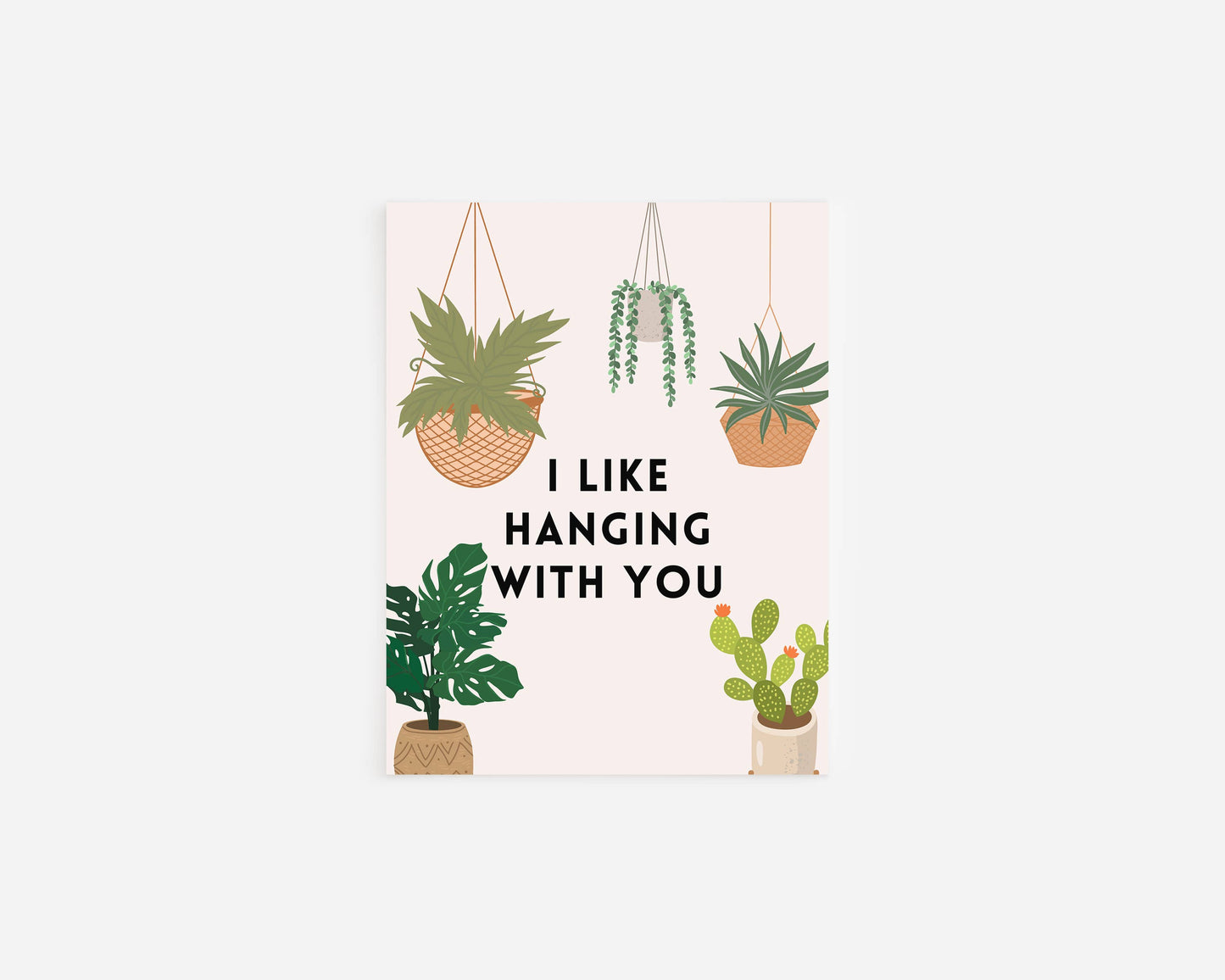 I Like Hanging with You | Plant Pun Greeting Card