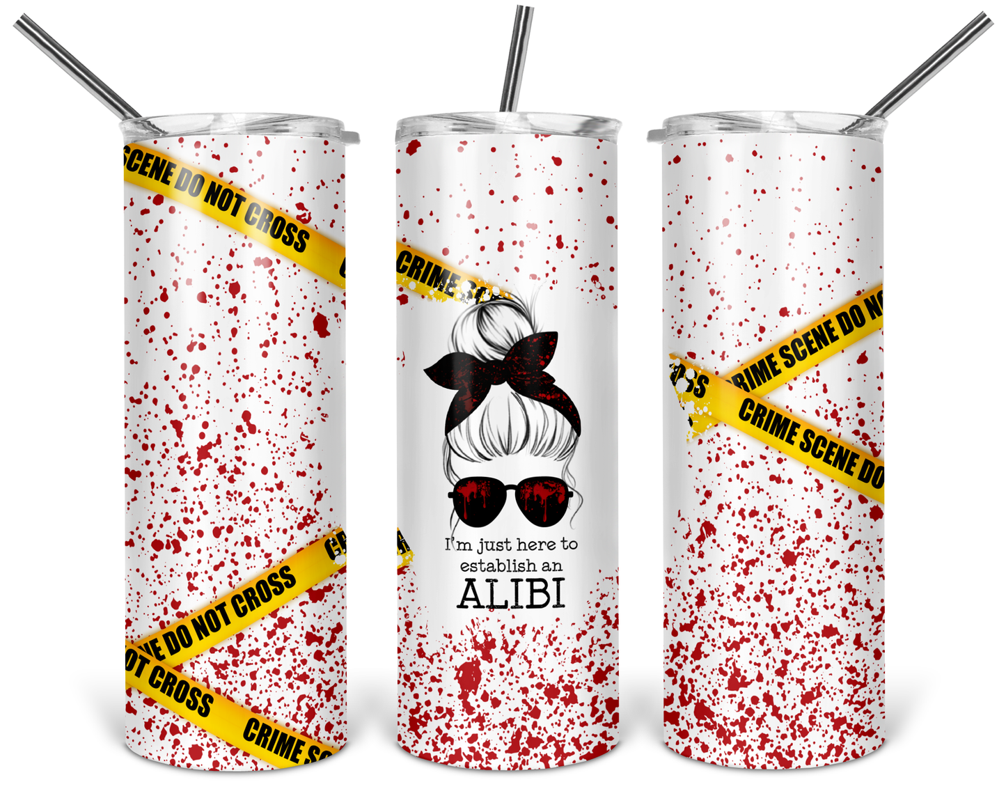 I'm Just Here to Establish an Alibi Skinny Tumbler